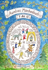 Aurelias 2.M&auml;rchenbuch 7 bis 12 - Jens Rohark
