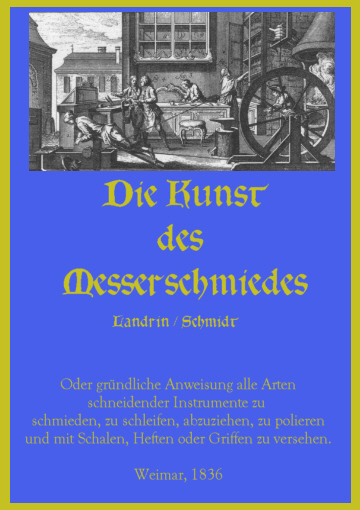 Die Kunst des Messerschmiedes -  Landrin / Schmidt