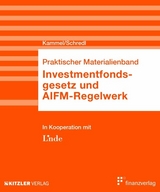 Investmentfondsgesetz und AIFM-Regelwerk - Armin Kammel, Robert Schredl