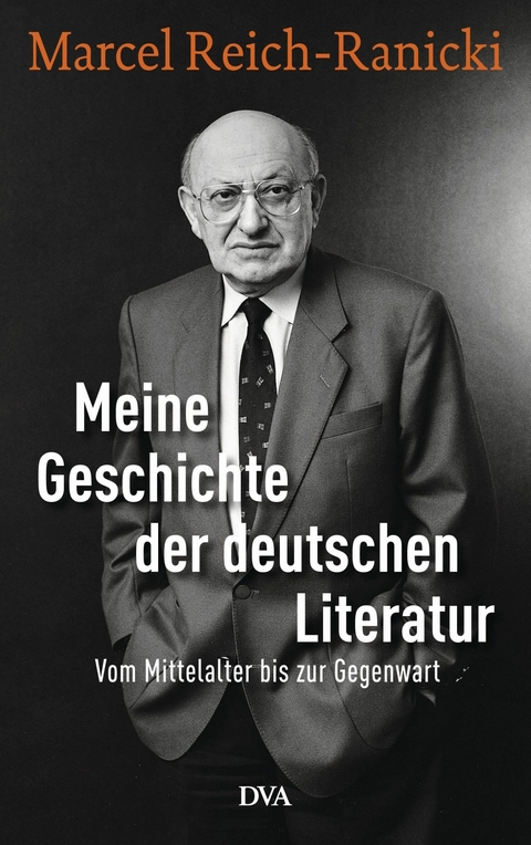 Meine Geschichte der deutschen Literatur - Marcel Reich-Ranicki