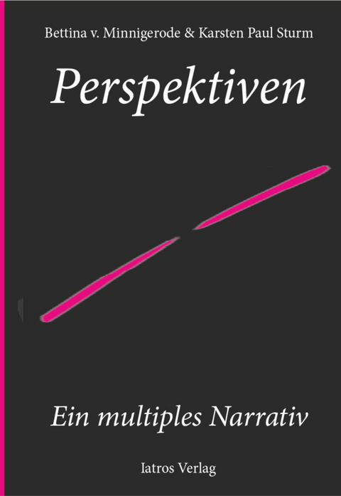 Perspektiven - Bettina Von Minnigerode, Karsten Paul Sturm