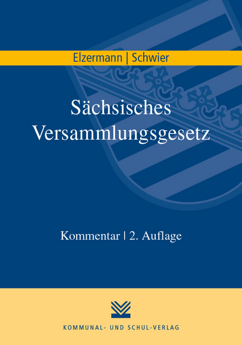 S&auml;chsisches Versammlungsgesetz - Hartwig Elzermann, Henning Schwier