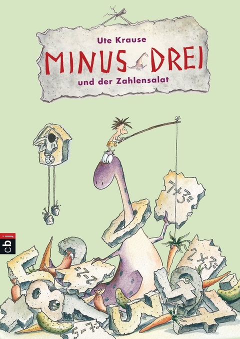 Minus Drei und der Zahlensalat - Ute Krause