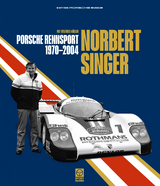 Norbert Singer - Porsche Rennsport 1970-2004 - Wilfried Müller, Norbert Singer