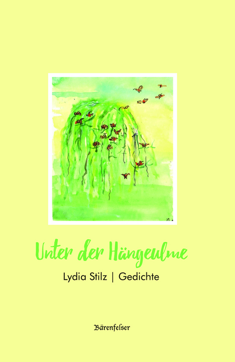 Unter der H&auml;ngeulme - Lydia Stilz