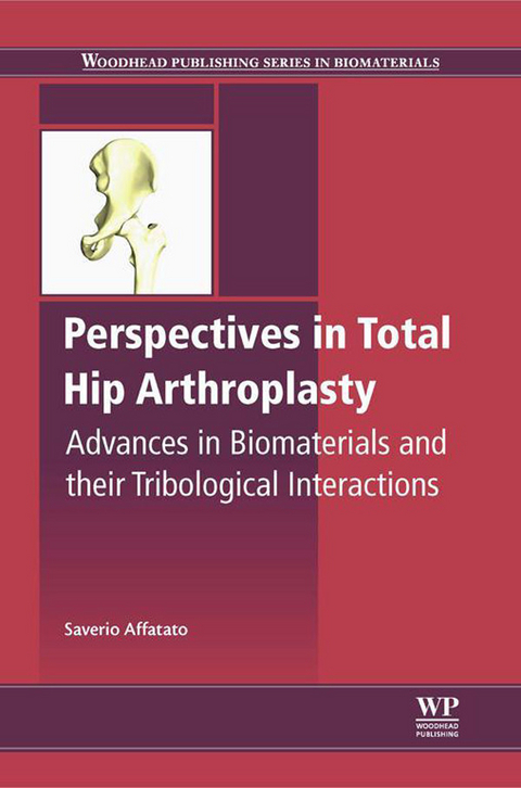 Perspectives in Total Hip Arthroplasty - 