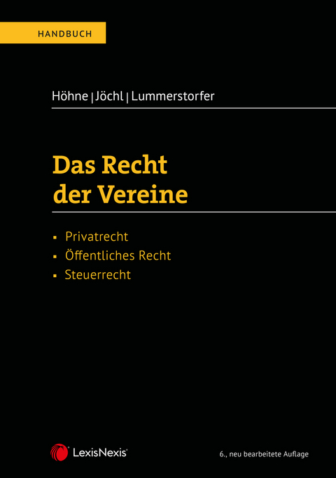 Das Recht der Vereine - Thomas H&ouml;hne, Gerhard J&ouml;chl, Andreas Lummerstorfer