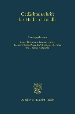 Gedächtnisschrift für Herbert Tröndle.