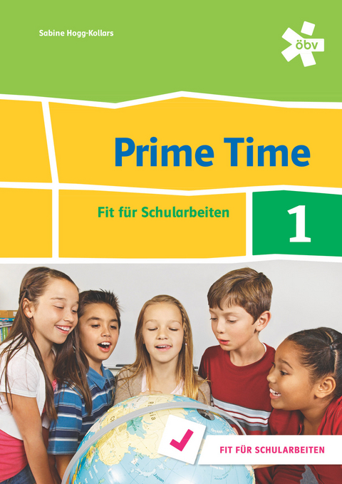 Prime Time 1. Fit f&uuml;r Schularbeiten, Arbeitsheft - Sabine Hogg-Kollars