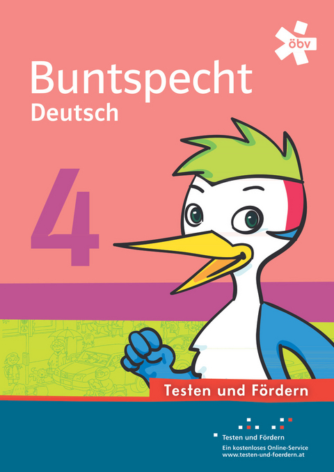 Buntspecht Deutsch 4. Testen und F&ouml;rdern, Arbeitsheft - Dr. Andrea Eder