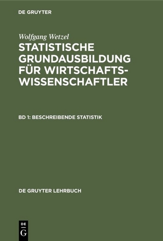 Wolfgang Wetzel: Statistische Grundausbildung für Wirtschaftswissenschaftler / Beschreibende Statistik