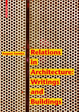 Relations in Architecture - August Sarnitz