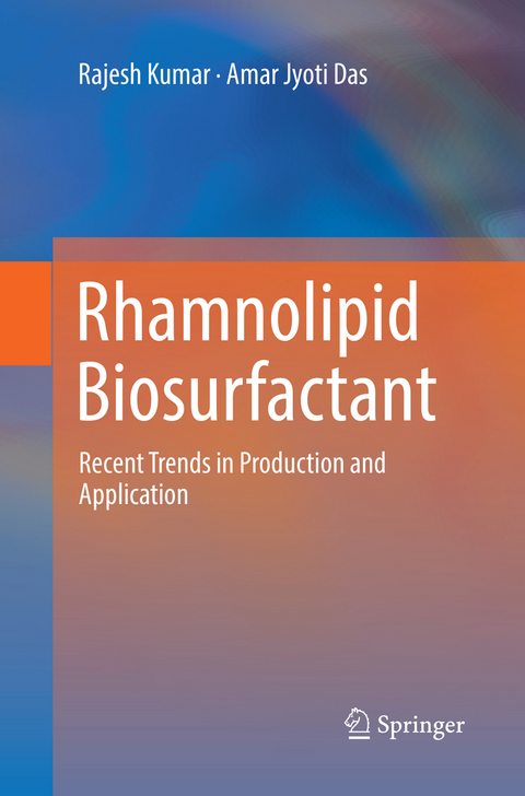 Rhamnolipid Biosurfactant - Rajesh Kumar, Amar Jyoti Das