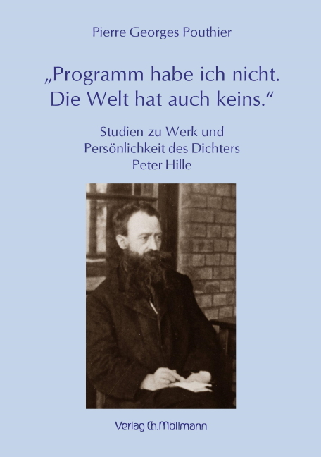 &bdquo;Programm habe ich nicht. Die Welt hat auch keins.&ldquo; - Pierre G. Pouthier