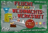 Flucht aus der Weihnachtswerkstatt &ndash; Dein Escape-Adventskalender - Katrin Abfalter