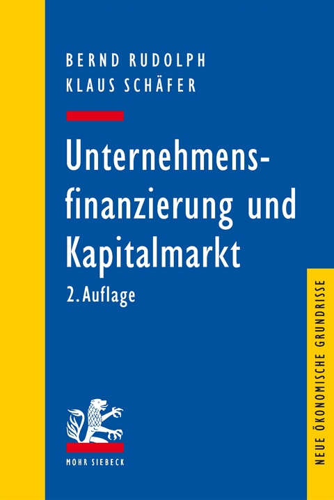 Unternehmensfinanzierung und Kapitalmarkt - Bernd Rudolph, Klaus Sch&auml;fer
