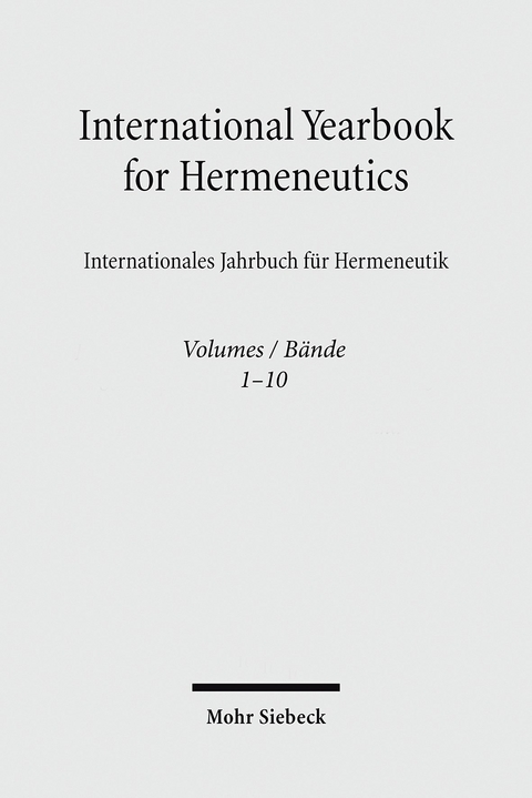 International Yearbook for Hermeneutics / Internationales Jahrbuch für Hermeneutik - 