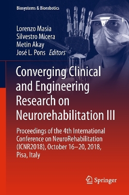 Converging Clinical and Engineering Research on Neurorehabilitation III - 