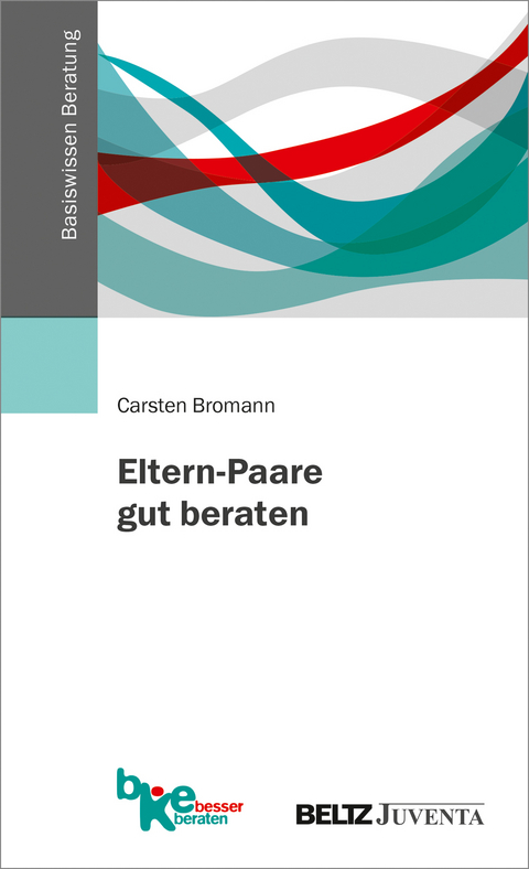Eltern-Paare gut beraten - Carsten Bromann