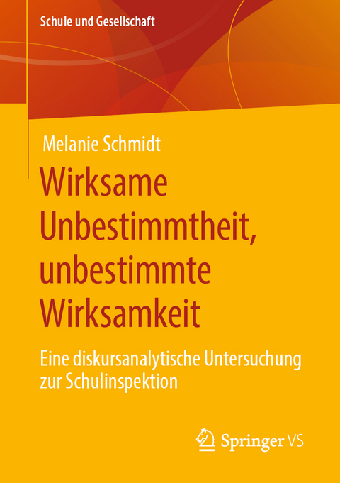 Wirksame Unbestimmtheit, unbestimmte Wirksamkeit - Melanie Schmidt