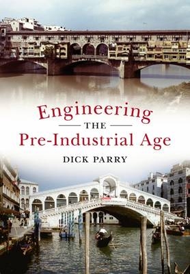 Engineering the Pre-Industrial Age