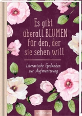 Es gibt &uuml;berall Blumen f&uuml;r den, der sie sehen will