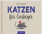 Katzen f&uuml;r Einsteiger - Paulus Vennebusch