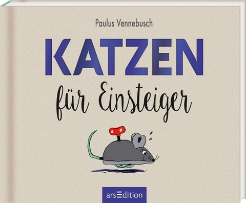 Katzen f&uuml;r Einsteiger - Paulus Vennebusch