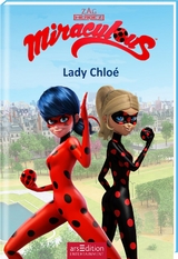 Miraculous &ndash; Lady Chlo&eacute; (Miraculous 8)