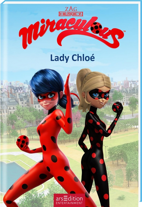 Miraculous &ndash; Lady Chlo&eacute; (Miraculous 8)