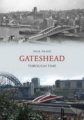 Gateshead Through Time