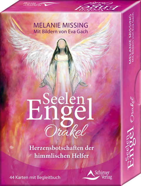 Seelenengel-Orakel Herzensbotschaften der himmlischen Helfer - Melanie Missing, Eva Gach
