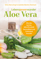 Lebenspowerwunder Aloe Vera - Engl, Silvia Maria; Reichard, Gabriele Martine
