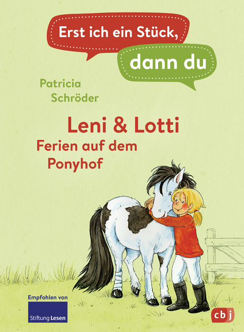 Erst ich ein St&uuml;ck, dann du - Leni & Lotti - Ferien auf dem Ponyhof - Patricia Schr&ouml;der