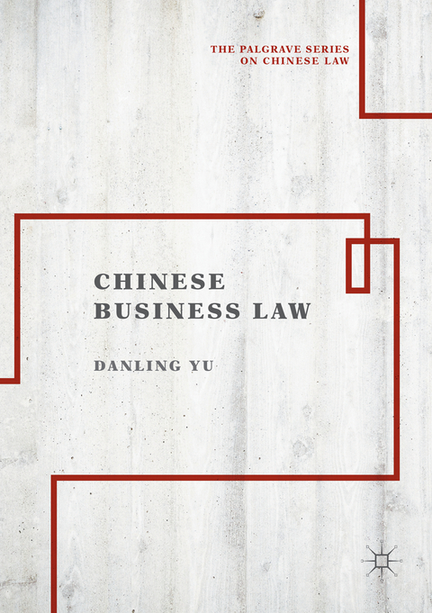 Chinese Business Law - Danling Yu
