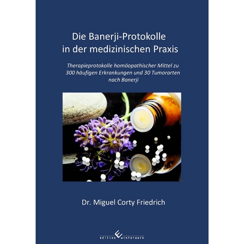 Die Banerji-Protokolle in der medizinischen Praxis - Dr. Miguel Corty Friedrich
