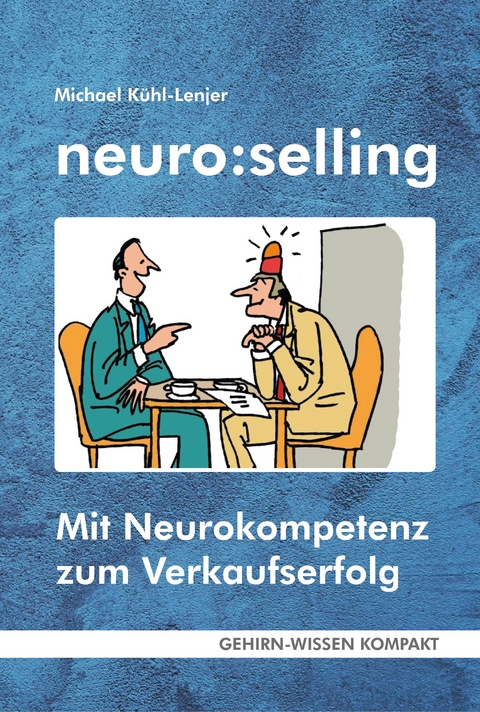 neuro:selling (Taschenbuch) - Michael K&uuml;hl-Lenjer