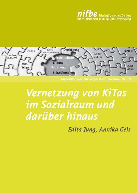 Vernetzung von KiTas im Sozialraum und dar&uuml;ber hinaus - Edita Jung, Annika Gels