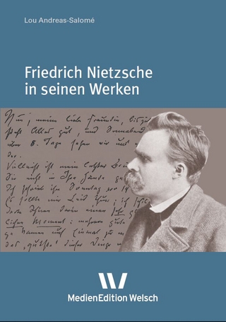 Friedrich Nietzsche in seinen Werken