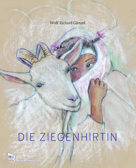 DIE ZIEGENHIRTIN - Wolf Richard G&uuml;nzel