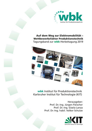 Auf dem Weg zur Elektromobilität – Wettbewerbsfaktor Produktionstechnik