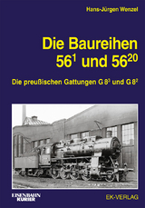 Die Baureihe 56.1 und 56.20 - Hans-J&uuml;rgen Wenzel