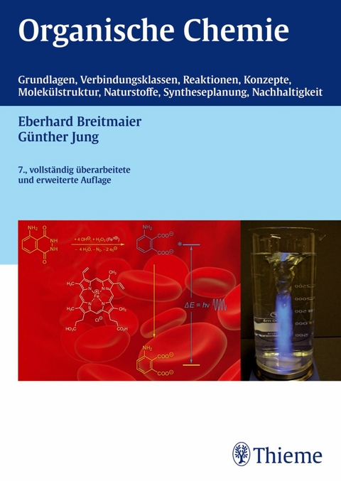 Organische Chemie, 7. vollst. &Uuml;berarb. u. erw. Auflage 2012 - Eberhard Breitmaier, G&uuml;nther Jung