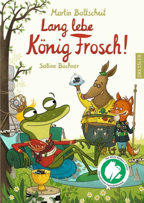 Lang lebe K&ouml;nig Frosch! - Martin Baltscheit