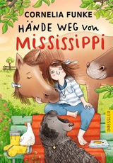 H&auml;nde weg von Mississippi - Cornelia Funke