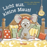 Licht aus, kleine Maus! - Henrike Lippa