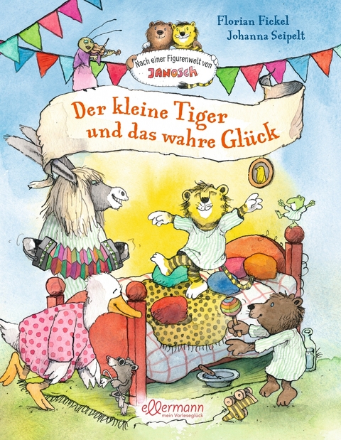 Nach einer Figurenwelt von Janosch. Der kleine Tiger und das wahre Gl&uuml;ck - Florian Fickel