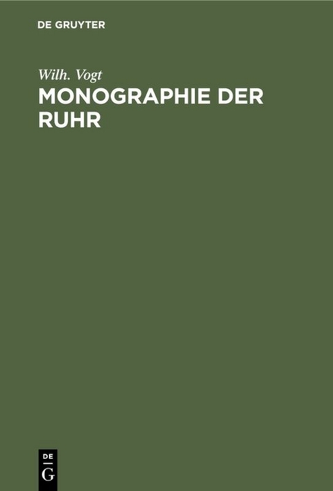 Monographie der Ruhr - Wilh. Vogt