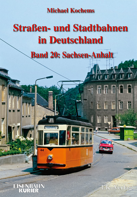 Strassen- und Stadtbahnen in Deutschland / Stra&szlig;en- und Stadtbahnen in Deutschland - Michael Kochems