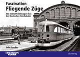 Faszination Fliegende Z&uuml;ge - Udo Kandler